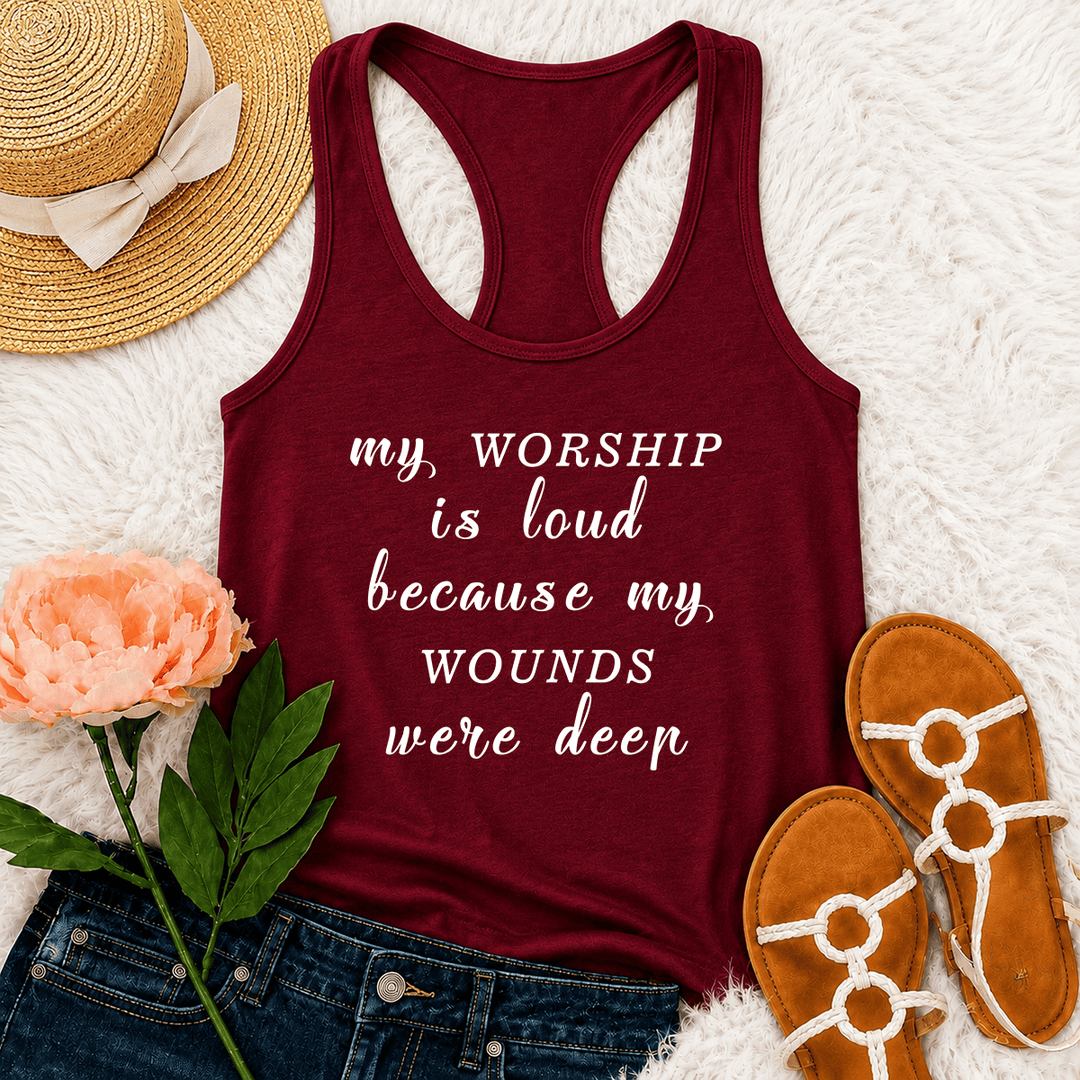 Christianartworkshop My Worship Is Loud Because My Wounds Were Deep Mixed Font Inspirational Text Racerback Tank Top - Wine - 2XL - image 0
