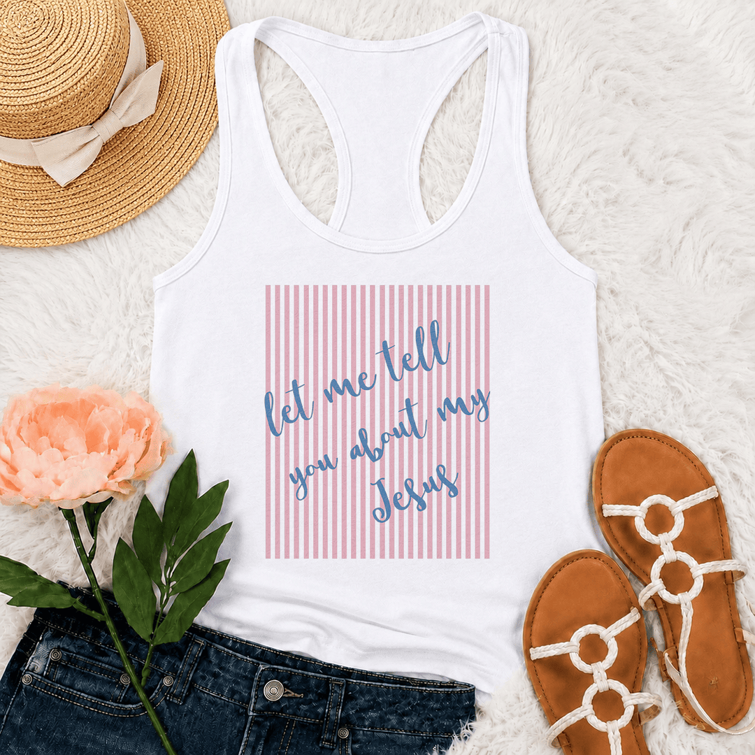 Christianartworkshop Slanted Handwritten Script Let Me Tell You About My Jesus Striped Block Backdrop Print Racerback Tank Top - White - 2XL - image 0