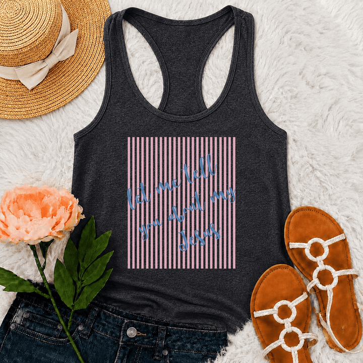 Christianartworkshop Slanted Handwritten Script Let Me Tell You About My Jesus Striped Block Backdrop Print Racerback Tank Top - Grey - 2XL - image 14