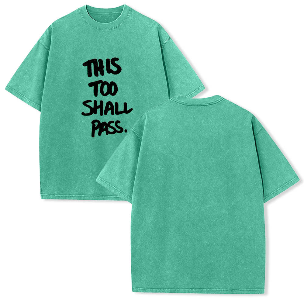 Christianartworkshop Vertical Handwritten This Too Shall Pass Motivational Phrase Front Print Washed T‑Shirt - image 11