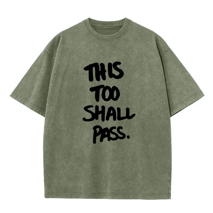 Christianartworkshop Vertical Handwritten This Too Shall Pass Motivational Phrase Front Print Washed T‑Shirt - Army Green - 5XL - image 16