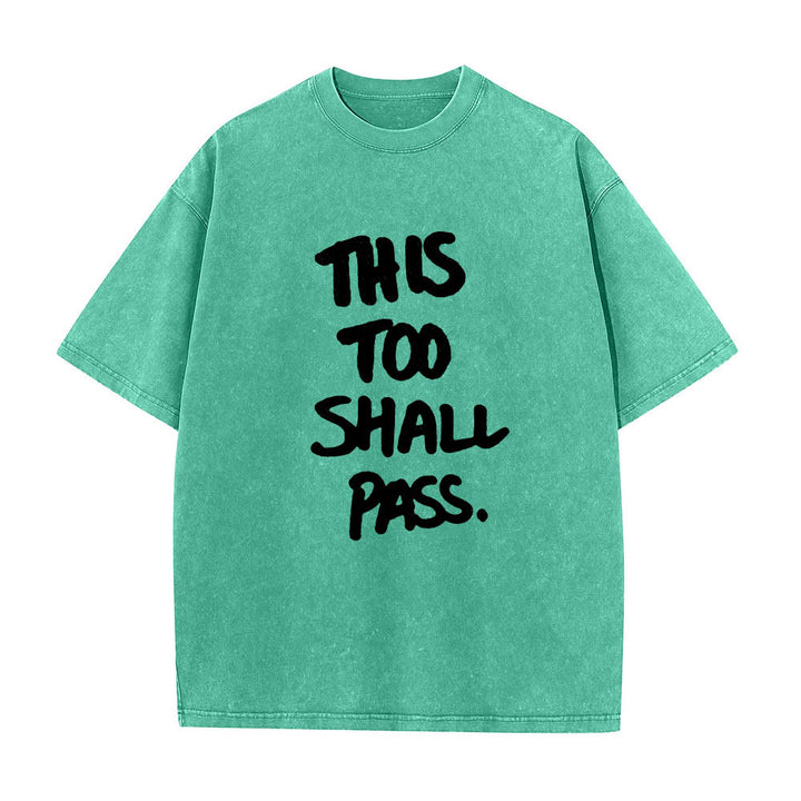 Christianartworkshop Vertical Handwritten This Too Shall Pass Motivational Phrase Front Print Washed T‑Shirt - Green - 5XL - image 10