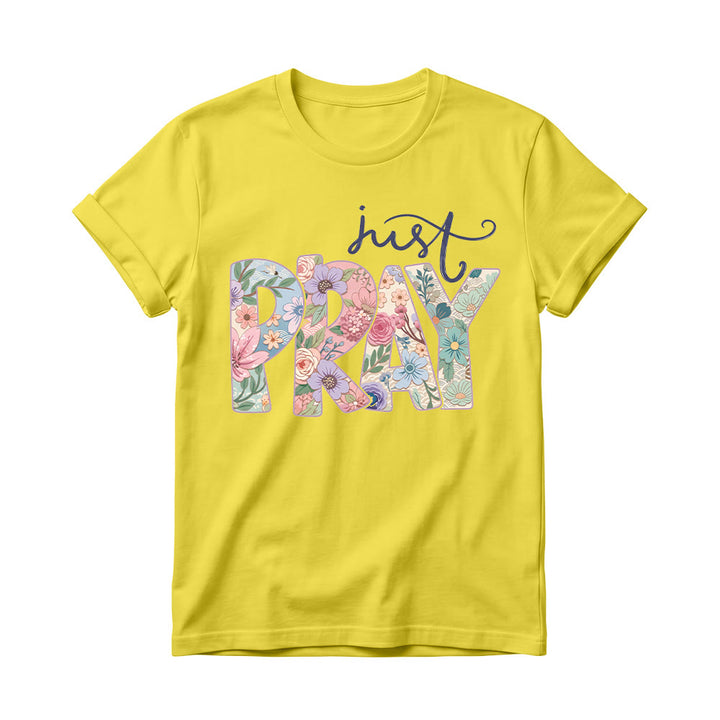 Christianartworkshop Floral Fill Pray Letter Top Cursive Just Women’s Crewnecks T-shirt - Yellow - 4XL - image 8