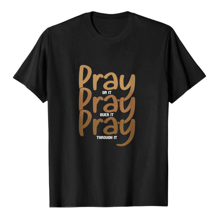 Christianartworkshop Dual-Side Pray On It Over It Through It Letter Print Classic T-shirt - Black - 2XL - image 2