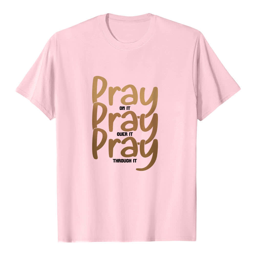 Christianartworkshop Dual-Side Pray On It Over It Through It Letter Print Classic T-shirt - Pink - 2XL - image 6