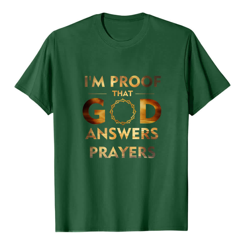 Christianartworkshop Dual-Side I'm Proof That God Answers Prayer Letter Print Classic T-shirt - Dark Green - 2XL - image 2