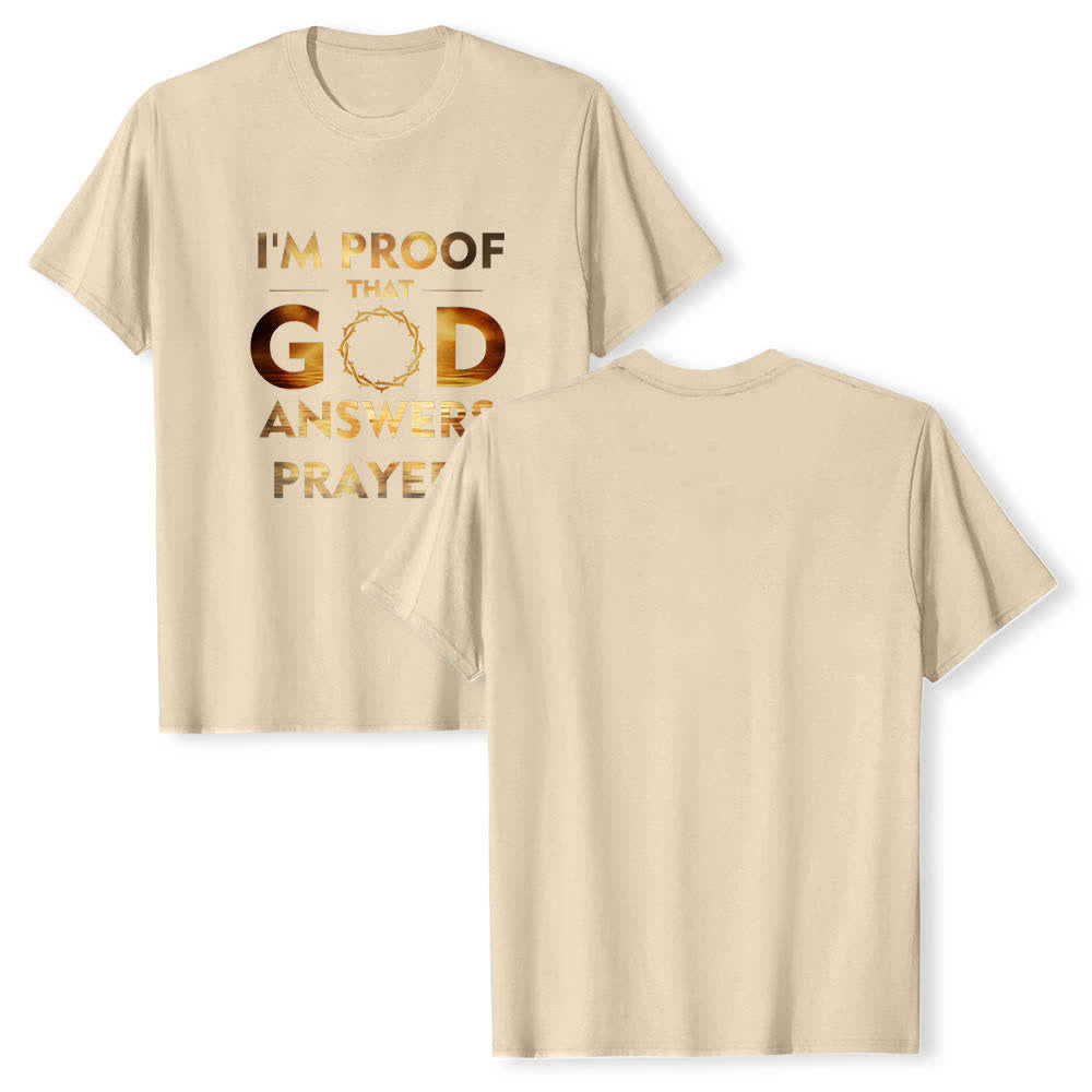 Christianartworkshop Dual-Side I'm Proof That God Answers Prayer Letter Print Classic T-shirt - Beige - 2XL - image 0