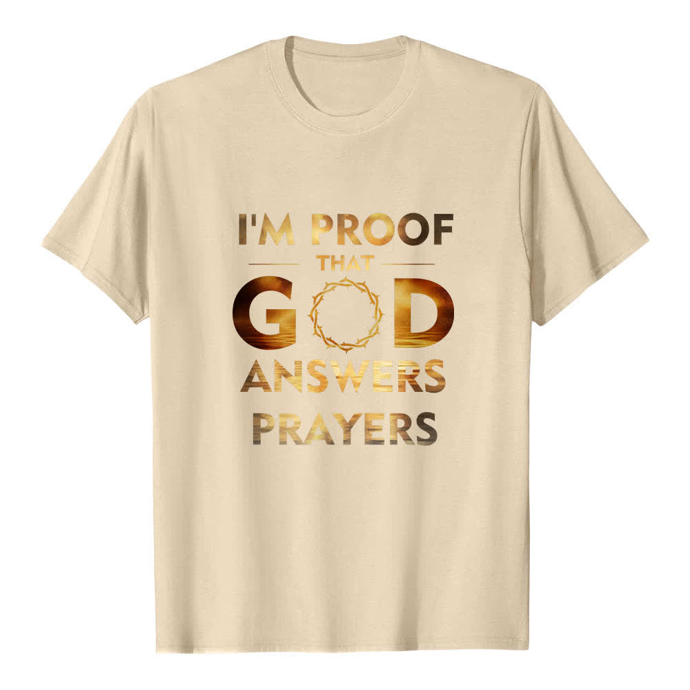 Christianartworkshop Dual-Side I'm Proof That God Answers Prayer Letter Print Classic T-shirt - Beige - 2XL - image 0