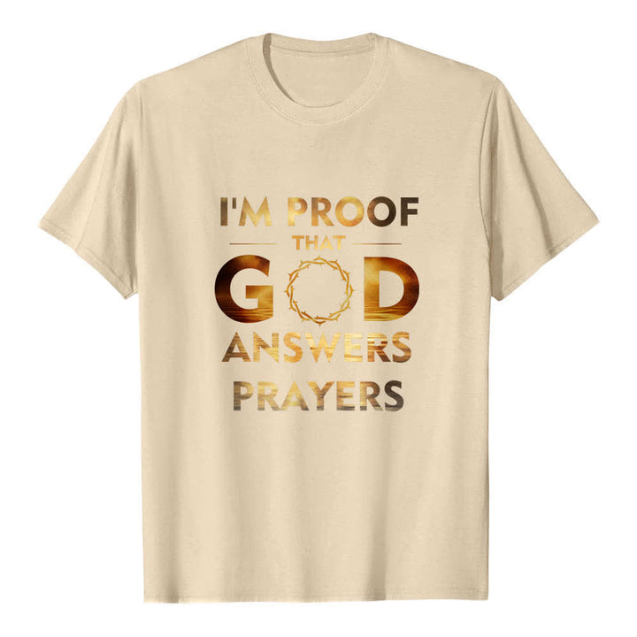 Christianartworkshop Dual-Side I'm Proof That God Answers Prayer Letter Print Classic T-shirt - Beige - 2XL - image 0