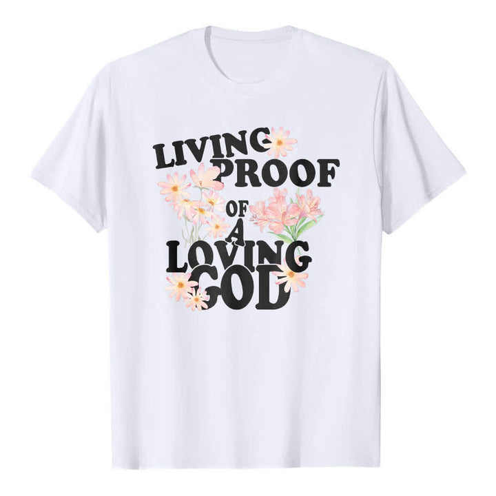 Christianartworkshop Dual-Side Living Proof Of A Loving God Floral Letter Print Classic T-shirt - White - 2XL - image 0