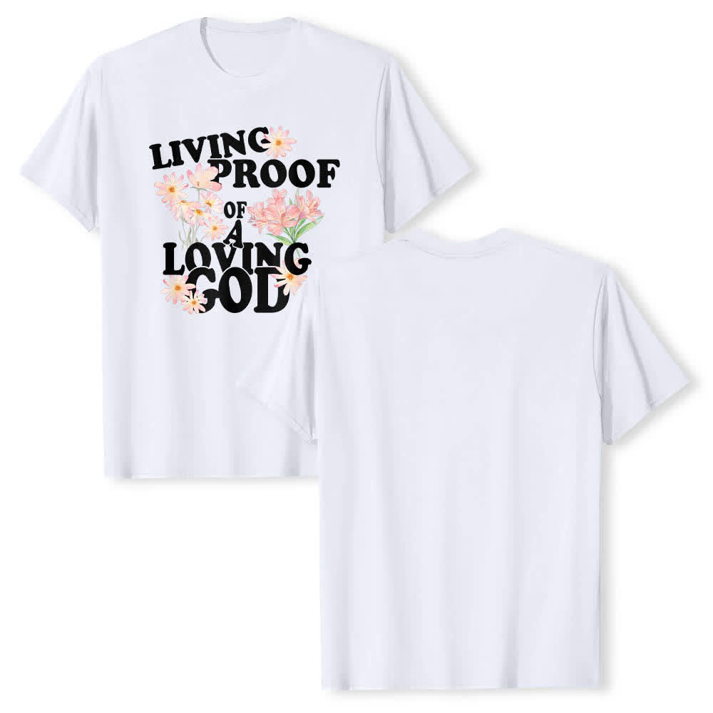 Christianartworkshop Dual-Side Living Proof Of A Loving God Floral Letter Print Classic T-shirt - White - 2XL - image 0