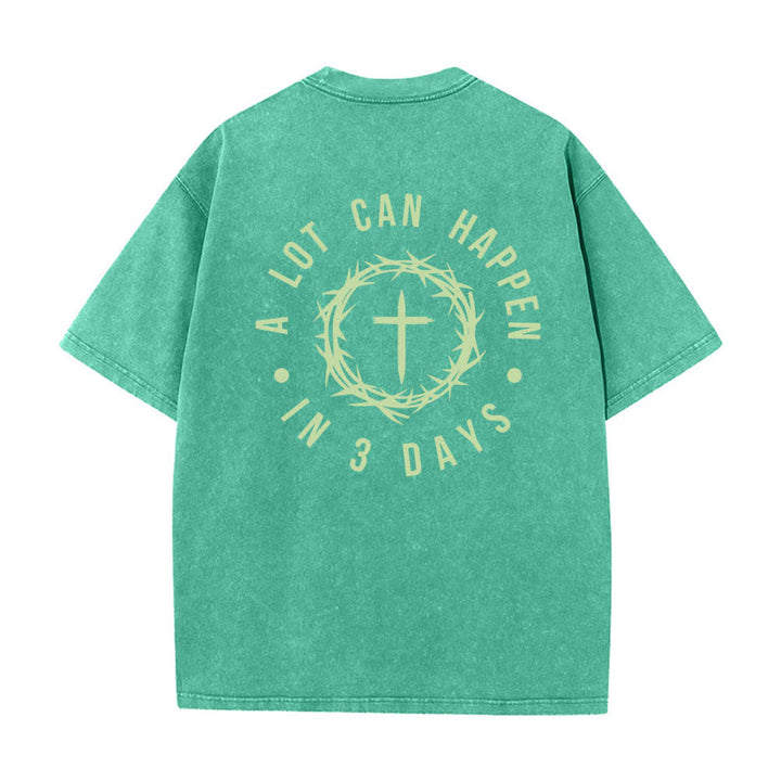 Christianartworkshop Dual-Side A Lot Can Happen In 3 Days Crown Of Thorns Cross Letter Print Washed T-shirt - image 25
