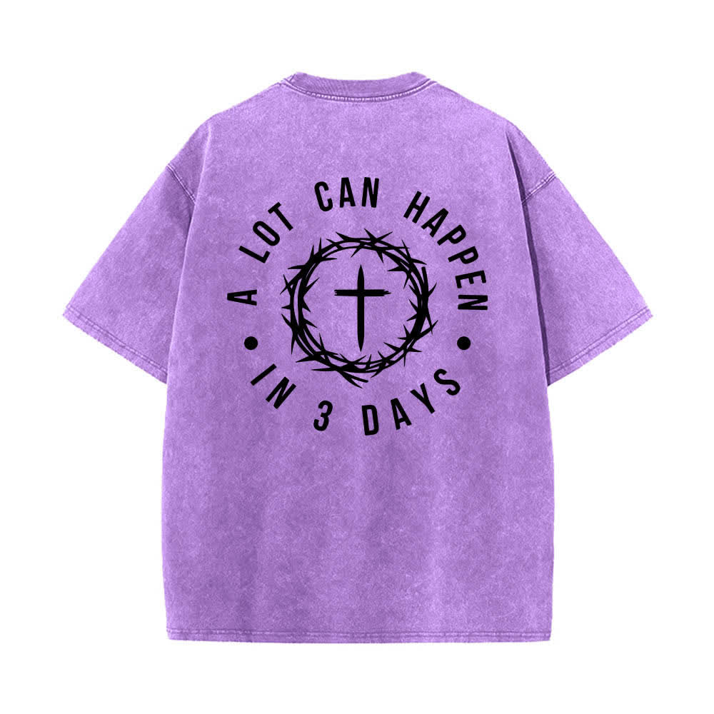 Christianartworkshop Dual-Side A Lot Can Happen In 3 Days Crown Of Thorns Cross Letter Print Washed T-shirt - image 7