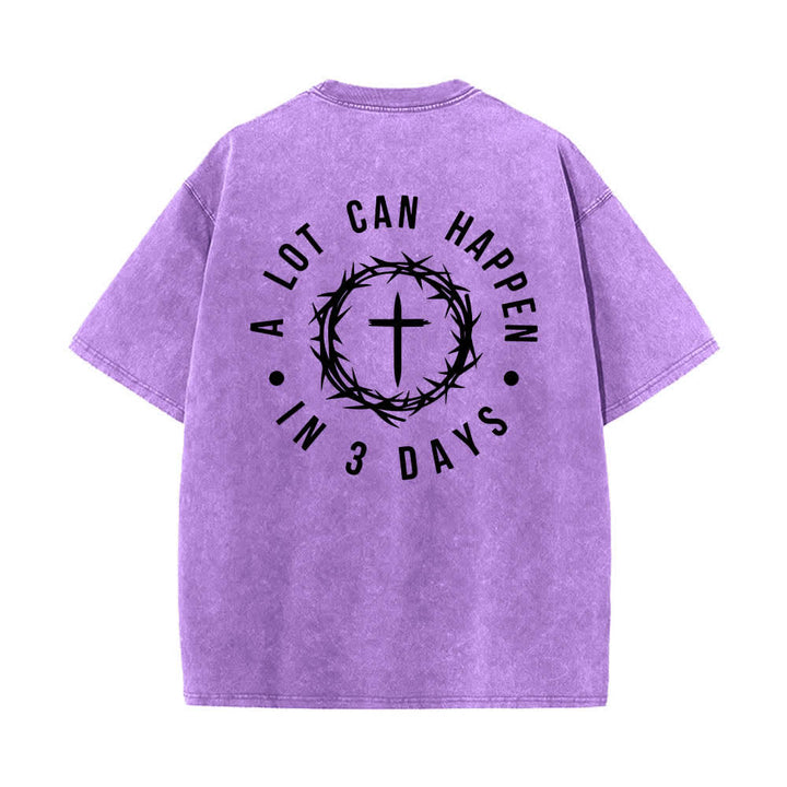 Christianartworkshop Dual-Side A Lot Can Happen In 3 Days Crown Of Thorns Cross Letter Print Washed T-shirt - image 7