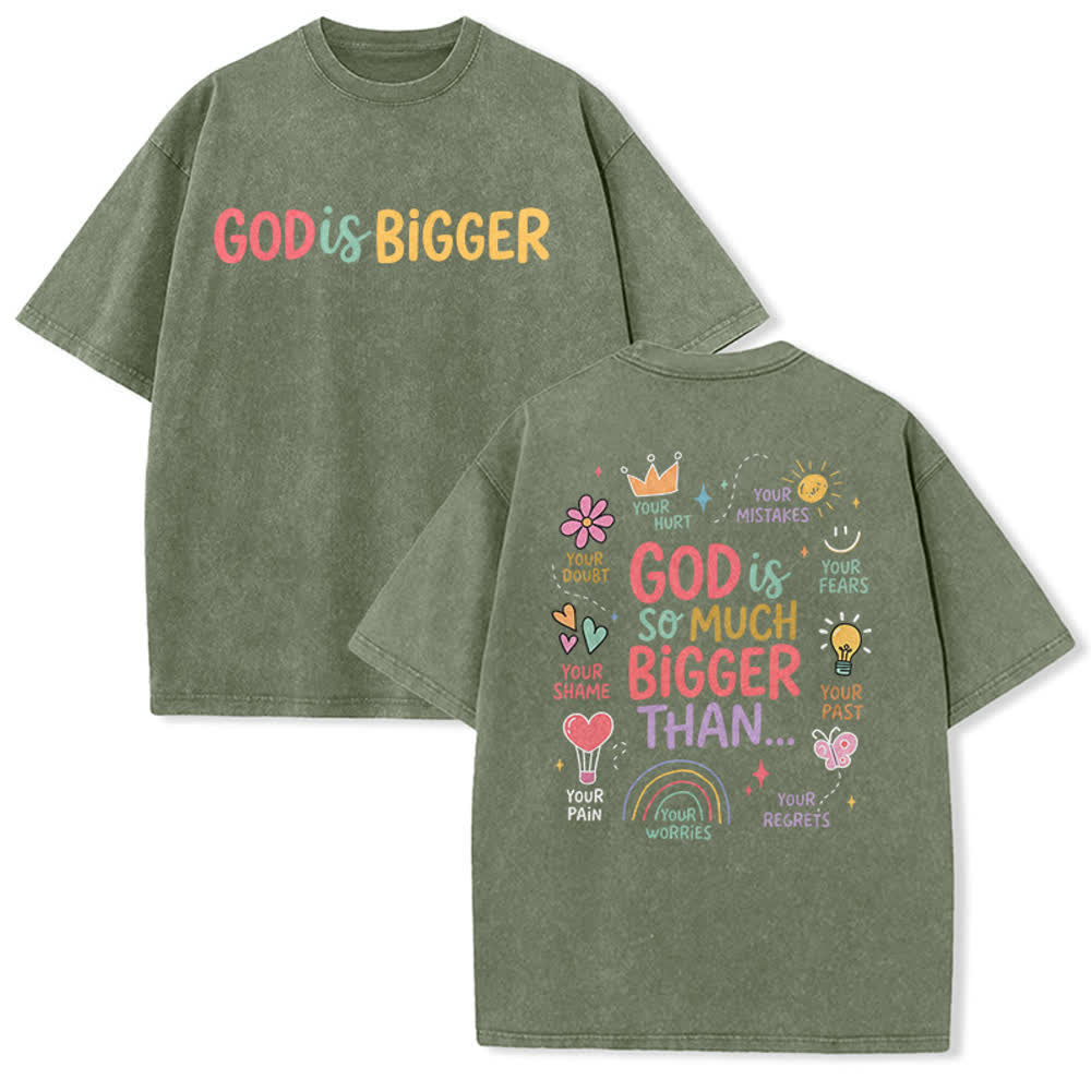 Christianartworkshop God Is So Much Bigger Than Multicolor Doodle Dual Print Vintage Washed T-Shirt - Army Green - 5XL - image 0