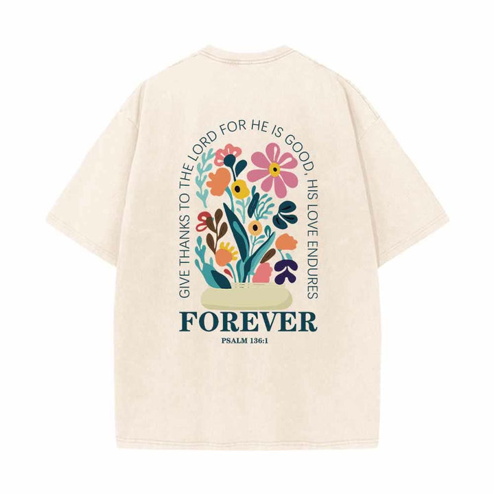 Christianartworkshop Give Thanks To The Lord Psalm 136:1 Small Chest Floral Back Vase Bouquet Dual-Sided Washed T-Shirt - image 4