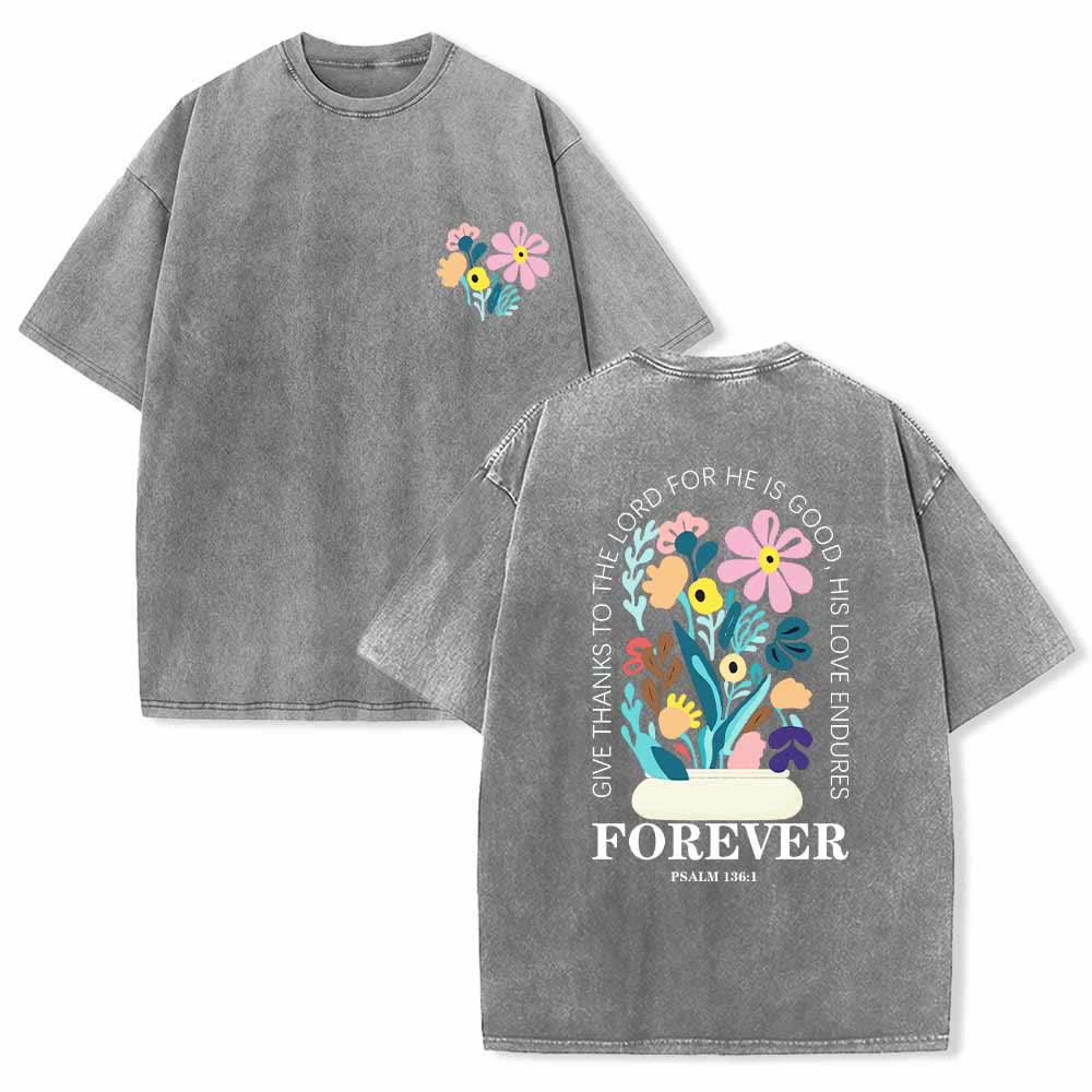 Christianartworkshop Give Thanks To The Lord Psalm 136:1 Small Chest Floral Back Vase Bouquet Dual-Sided Washed T-Shirt - Grey - 5XL - image 21