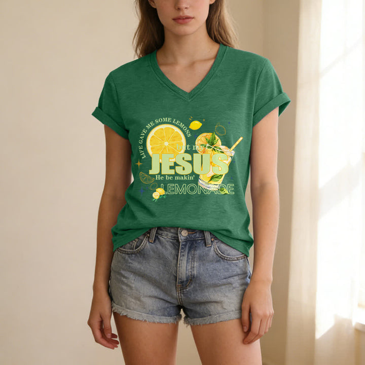 Christianartworkshop Life Gave Me Some Lemons But My Jesus He Be Makin' Lemonade Lemon Graphic Print Casual V-neck T-shirt - image 13