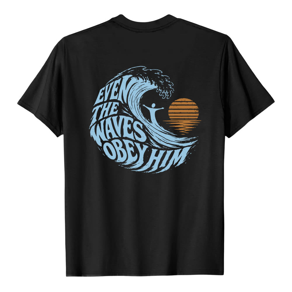Christianartworkshop Even The Waves Obey Him Double-Side Wave Graphic Classic T-shirt - image 19