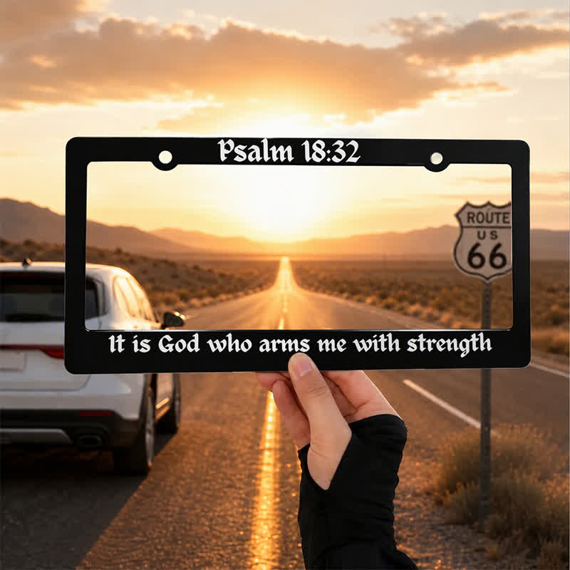 Christianartworkshop Psalm 18:32 Scripture Metal Car Frame: Emblem of Abiding Heavenly Strength - 12.24"*6.26"*0.31"/31.1cm*15.9cm*0.8cm (Standard 6"x12" US plate size) - Psalm 18:32 - image 0
