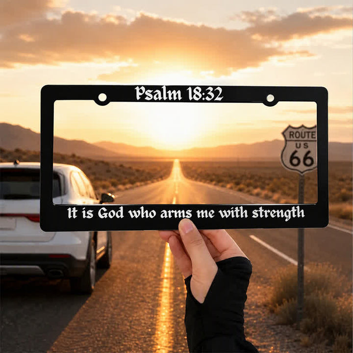 Christianartworkshop Psalm 18:32 Scripture Metal Car Frame: Emblem of Abiding Heavenly Strength - 12.24"*6.26"*0.31"/31.1cm*15.9cm*0.8cm (Standard 6"x12" US plate size) - Psalm 18:32 - image 0
