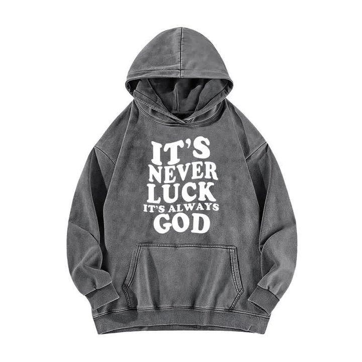 Christianartworkshop It's Never Luck It's Always God Washed Hoodie - Grey - 5XL - image 2